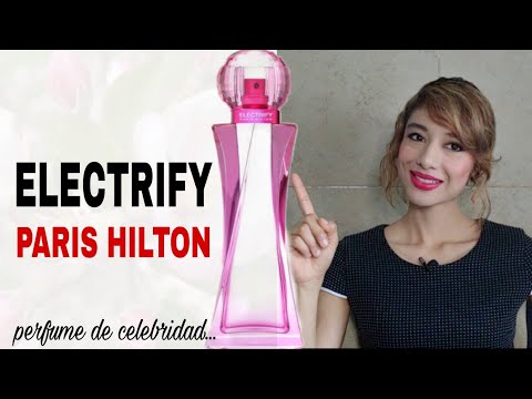 Descubre el irresistible aroma de Electrify de Paris Hilton